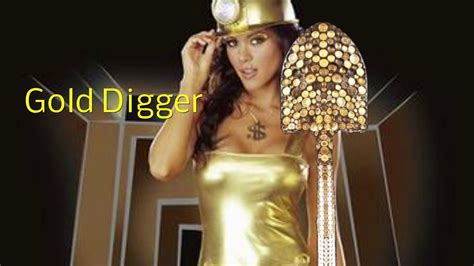 catching gold digger|gold digger behaviour women.